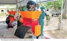  ??  ?? The compost machine which converts waste to compost