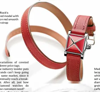 ??  ?? Medor Rock’s lacquered model with vermilion red smooth calfskin strap