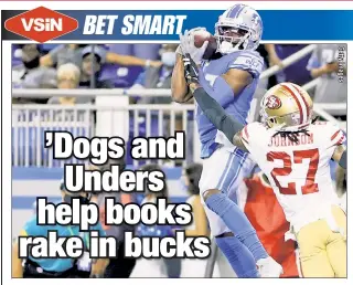  ??  ?? IN THROUGH THE BACK DOOR: Sportsbook operators were thrilled to see Quintez Cephus haul in this two-point conversion after scoring a late touchdown to give the Lions the cover as 9.5-point underdogs in a 41-33 loss to the 49ers on Sunday. Public bettors were all over the 49ers, who at one time led 41-17.