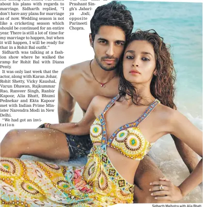  ??  ?? Sidharth Malhotra with Alia Bhatt.