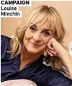  ?? ?? CAMPAIGN Louise Minchin