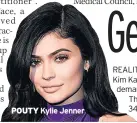 ??  ?? POUTY Kylie Jenner