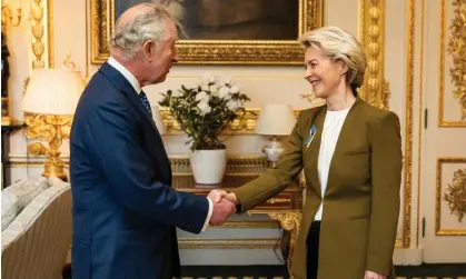  ?? Photograph: Getty Images ?? King Charles III receiving Ursula von der Leyen at Windsor Castle on Monday.