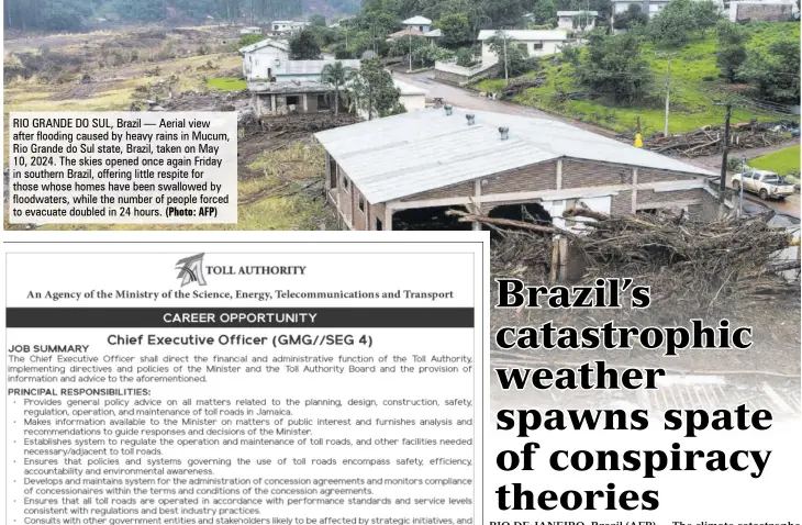  ?? (Photo: AFP) ?? RIO GRANDE DO SUL, Brazil — Aerial view after flooding caused by heavy rains in Mucum, Rio Grande do Sul state, Brazil, taken on May 10, 2024. The skies opened once again Friday in southern Brazil, offering little respite for those whose homes have been swallowed by floodwater­s, while the number of people forced to evacuate doubled in 24 hours.