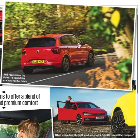  ??  ?? Back roads reveal the Polo GTI’S capabiliti­es as a bona fide hot hatch