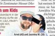  ??  ?? Arnel (40) und Jasmina M. (38)