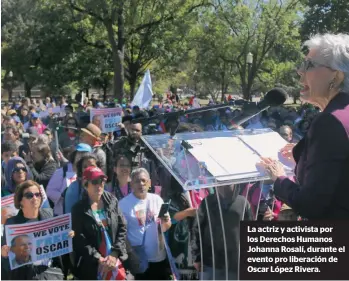  ??  ?? La actriz y activista por los Derechos Humanos Johanna Rosalí, durante el evento pro liberación de Oscar López Rivera.