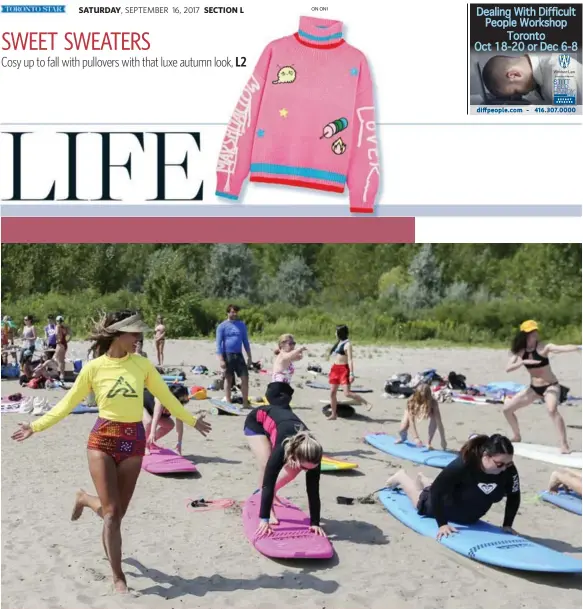  ?? ANDREW FRANCIS WALLACE PHOTOS/TORONTO STAR ?? Jenifer Rudski teaches surfing skills, such as how to transition to standing on one’s board, during a clinic at Bluffer’s Park Beach. Rudski calls surfing her “meditation.”
