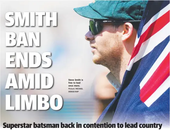  ?? Picture: MICHAEL DODGE/AAP ?? Steve Smith is free to lead once more.