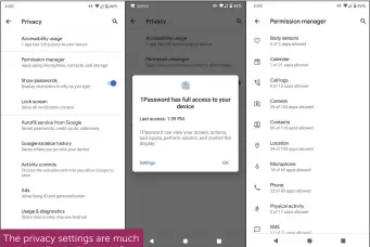  ??  ?? The privacy settings are much easier to find in Android 10
