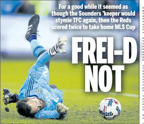  ?? ERNEST DOROSZUK/TORONTO ?? Sounders ’keeper Stefan Frei dives for a ball during the first half of the MLS Cup final last night against Toronto FC at BMO Field.