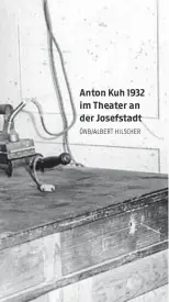  ?? ÖNB/ALBERT HILSCHER ?? Anton Kuh 1932 im Theater an der Josefstadt