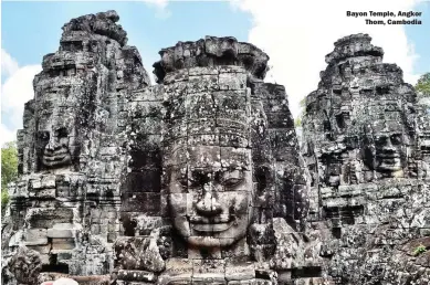  ??  ?? Bayon Temple, Angkor Thom, Cambodia