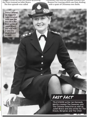  ??  ?? Anna Carteret as Inspector Kate Longton took over the top job in the third series of Juliet Bravo and was with it until the show ended in 1985