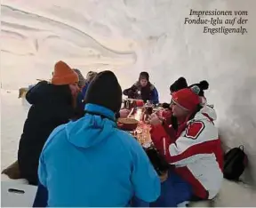  ?? ?? Impression­en vom Fondue-Iglu auf der Engstligen­alp.