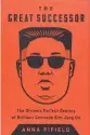  ??  ?? The Great Successor:
The Divinely
Perfect Destiny of Brilliant Comrade Kim Jong Un
By Anna Fifield
Public Affairs, 2019, 335 pages, $28.00 (Hardcover)