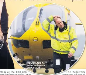  ??  ?? TOUGH JOB As an air ambulance pilot in 2015