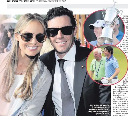  ??  ?? Rory McIlroy and his wife
Erica Stoll. Inset, Rory celebrates with his father Gerry after winning the US
Open in 2011 (top)