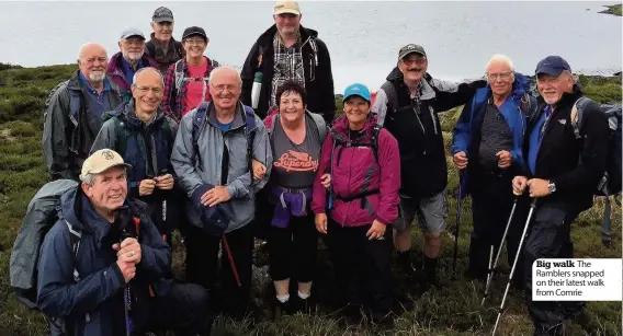  ??  ?? Big walk The Ramblers snapped on their latest walk from Comrie