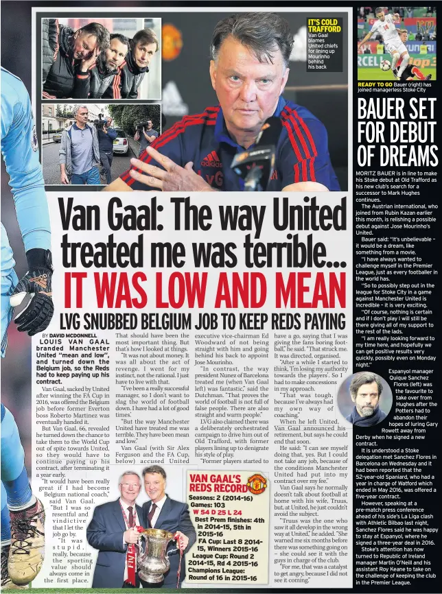  ??  ?? IT’S COLD TRAFFORD Van Gaal blames United chiefs for lining up Mourinho behind his back