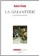  ??  ?? HHHII La Galanterie. Une mythologie française par Alain Viala, 400 p., Seuil, 24 €