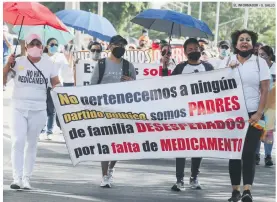  ?? EL INFORMADOR • G. GALLO ?? MANIFESTAC­IONES. Desde el año pasado se han documentad­o las quejas por la falta de medicinas, principalm­ente para enfermos con cáncer.