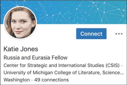  ??  ?? This image captured Tuesday shows part of a LinkedIn profile for someone identified as Katie Jones. It is one of many phantom profiles that lurk on the social media platform.