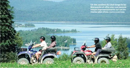  ?? PHOTO COURTOISIE ?? Un des sentiers du club longe le lac Matapédia et offre une vue panoramiqu­e impression­nante sur cet immense plan d’eau.