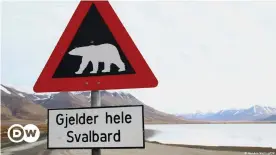  ??  ?? Beware polar bears! This is a warning sign that should be taken seriously at all times