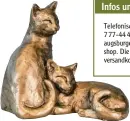  ??  ?? Skulptur „Katzenpaar Toby und Poppy“