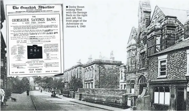  ??  ?? Derby Street looking West with the Savings Back on the right and, left, the front page of the
on January 4, 1940