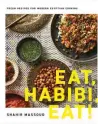  ??  ?? “Eat, Habibi, Eat!” by Shahir Massoud, Appetite by Random House, 248 pages, $35