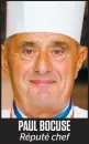  ??  ?? PAUL BOCUSE Réputé chef