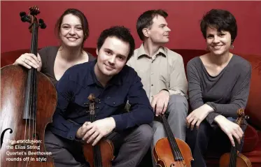  ??  ?? Fine conclusion: the Elias String Quartet’s Beethoven rounds off in style