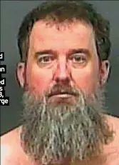  ?? ?? Bearded beast Jonathan
Ullrich brutalized two kids under 13, cops charge