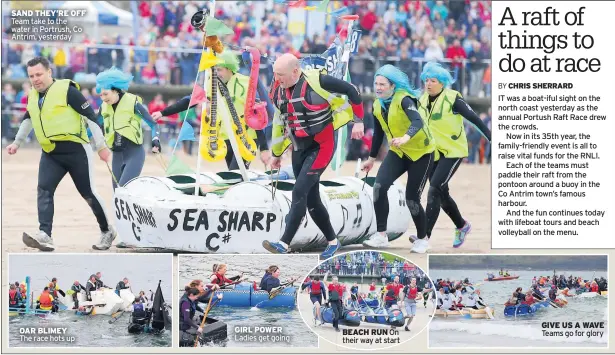  ??  ?? SAND THEY’RE OFF OAR BLIMEY GIRL POWER BEACH RUN GIVE US A WAVE