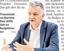  ?? FUCHS ?? Finanzstad­trat Manfred Eber (KPÖ) lädt zur Budgetklau­sur