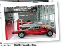  ??  ?? Abarth: strong heritage and, says Alvisi (right), a promising future