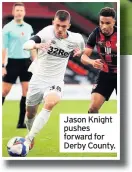  ??  ?? Jason Knight pushes forward for Derby County.