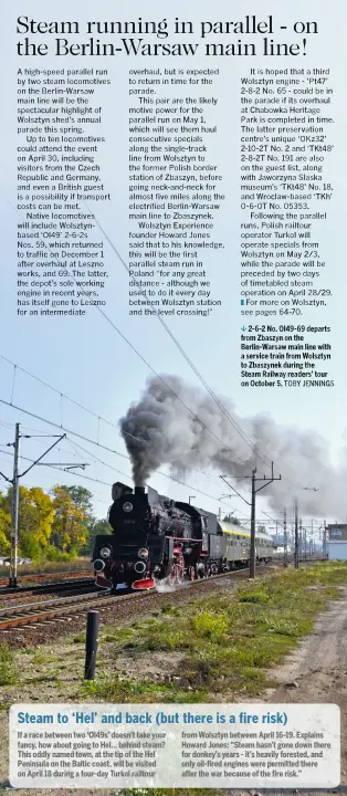  ?? TOBY JENNINGS ?? 2-6-2 No. Ol49-69 departs from Zbaszyn on the Berlin-Warsaw main line with a service train from Wolsztyn to Zbaszynek during the Steam Railway readers’ tour on October 5.