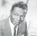  ??  ?? Nat King Cole, shown in an undated photo, died on this date in 1965 at age 45.