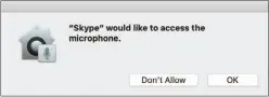  ??  ?? macos Mojave now lets you know if apps are trying to access your Mac’s microphone, camera, and other items.