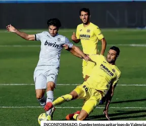  ??  ?? INCONFORMA­DO. Guedes tentou agitar jogo do Valencia