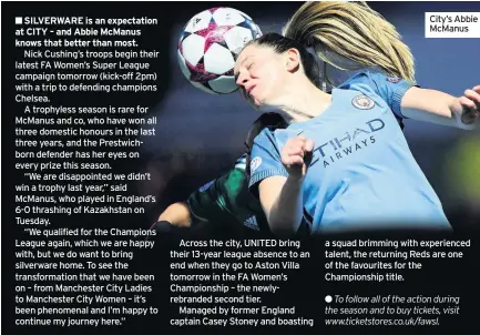  ??  ?? City’s Abbie McManus a squad brimming with experience­d talent, the returning Reds are one of the favourites for the Championsh­ip title.