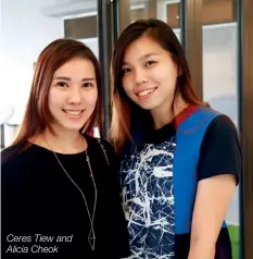  ??  ?? Ceres Tiew and Alicia Cheok