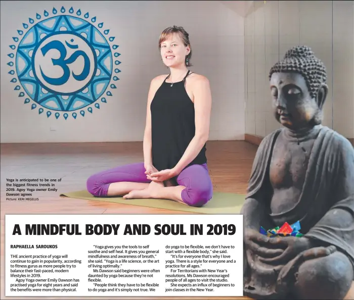  ?? Picture: KERI MEGELUS ?? Yoga is anticipate­d to be one of the biggest fitness trends in 2019. Agoy Yoga owner Emily Dawson agrees