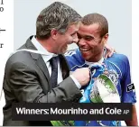  ??  ?? Winners: Mourinho and Cole