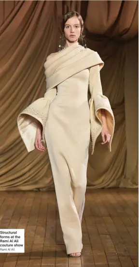  ?? Rami Al Ali ?? Structural forms at the Rami Al Ali couture show