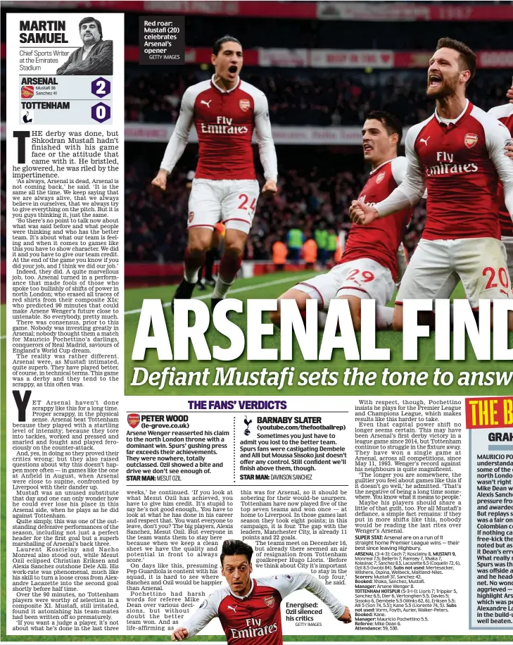  ?? GETTY IMAGES GETTY IMAGES ?? Red roar: Mustafi (20) celebrates Arsenal’s opener Energised: Ozil silenced his critics