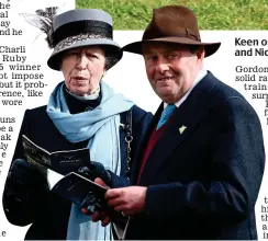  ??  ?? Keen observers: Princess Anne and Nicky Henderson